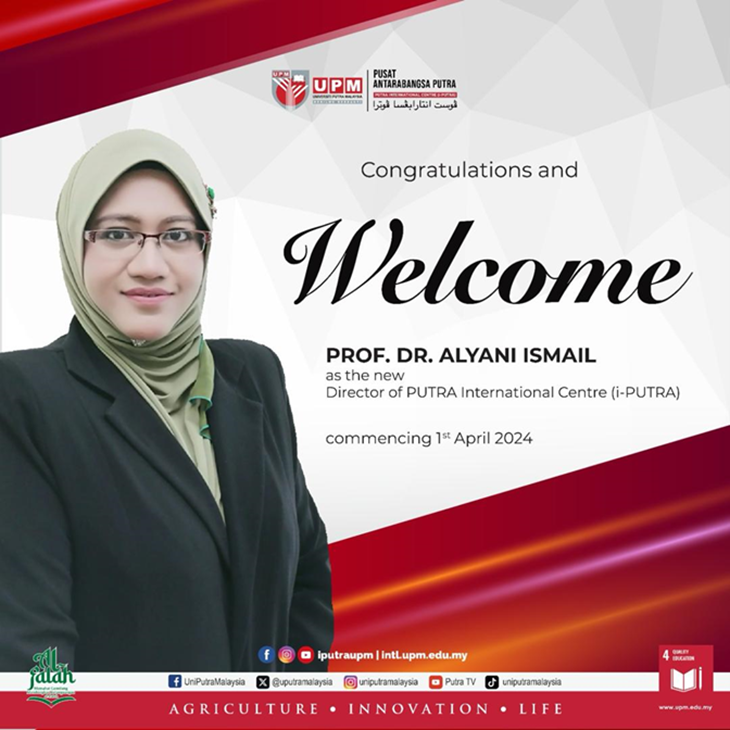 Greetings to Prof. Dr. Alyani Ismail: Embarking on a New Journey at i-PUTRA